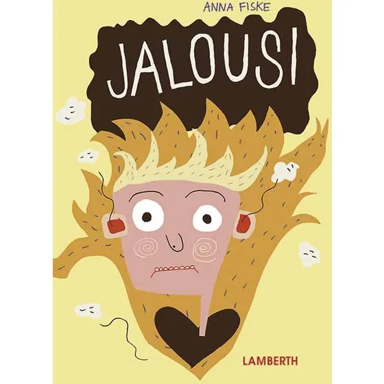 Jalousi – En bog om misundelse og menneskelige følelser