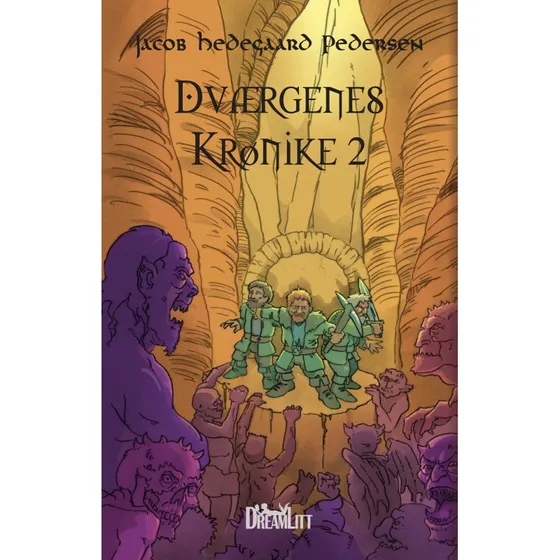 Dværgenes Krønike 2 – Jacob Hedegaard Pedersen