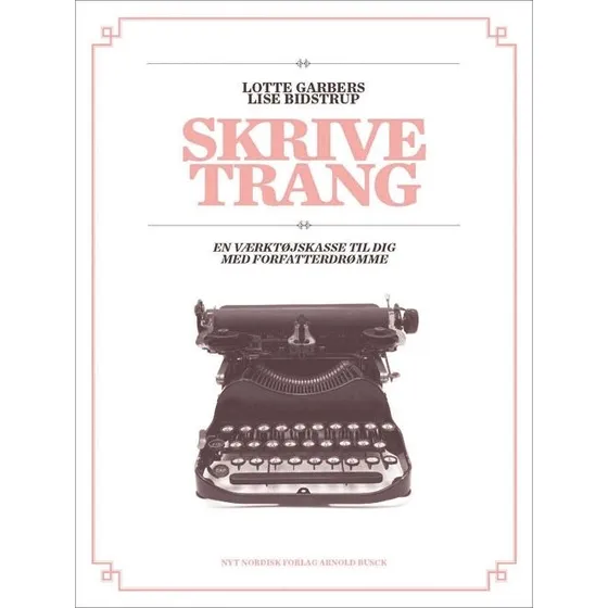 Skrivetrang - Lise Bidstrup
