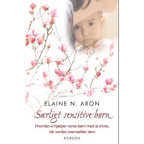 Elaine N. Aron: Særligt sensitive børn