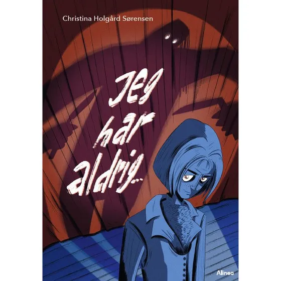Sort Læseklub: Jeg har aldrig ..., Christina Holgård Sørensen