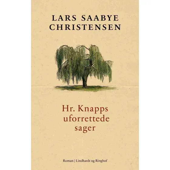 Hr. Knapps uforrettede sager - Lars Saabye Christensen