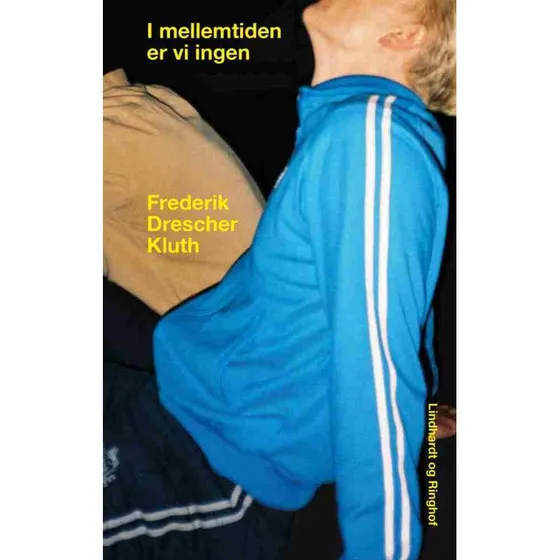Frederik Drescher Kluth: I mellemtiden er vi ingen