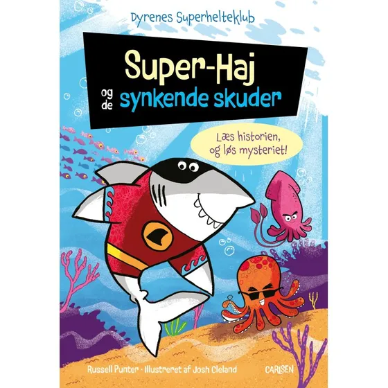 Dyrenes Superhelteklub: Super-Haj og de synkende skuder