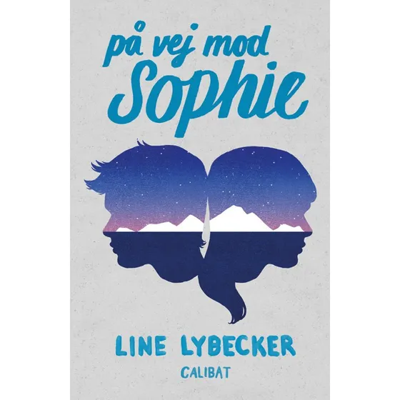 Line Lybecker: På vej mod Sophie