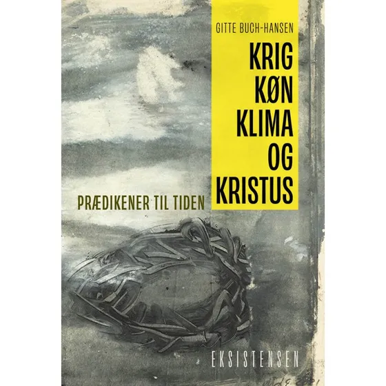 Gitte Buch-Hansen: Krig, Køn, Klima og Kristus