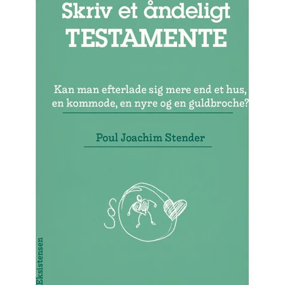 Poul Joachim Stender: Skriv et åndeligt testamente - Hæftet