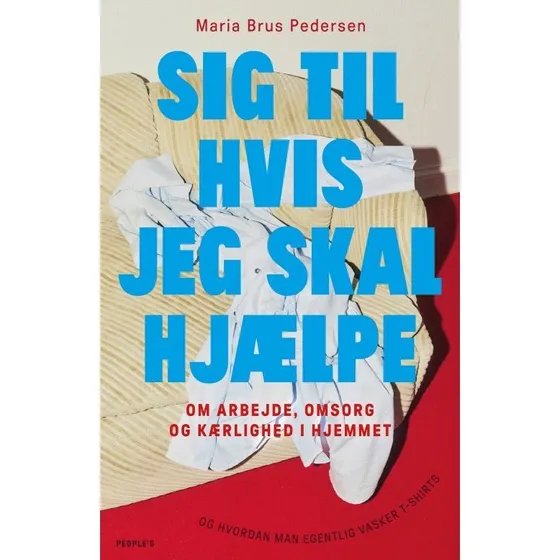 Sig til hvis jeg skal hjælpe! - Maria Brus Pedersen