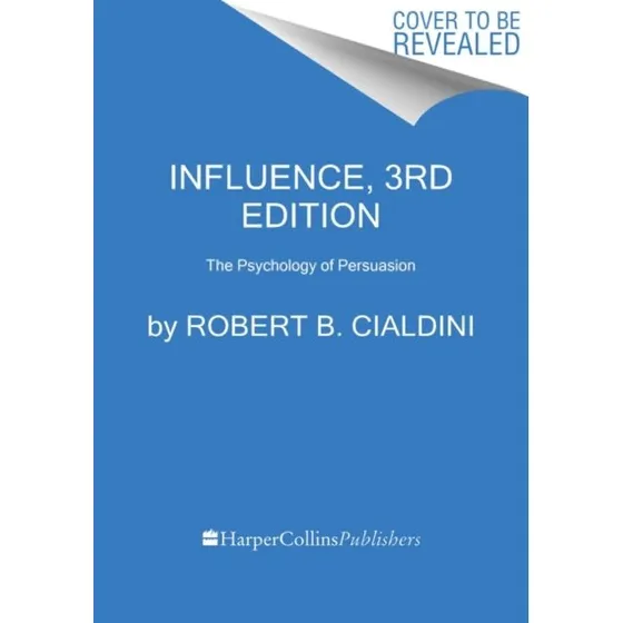 Robert Cialdini: Indflydelse - Psykologien bag overtalelse (Ny & udvidet)