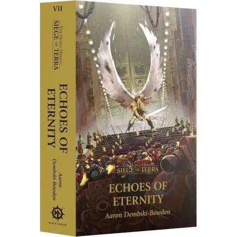 Horus Heresy: Echoes of Eternity - Siege of Terra (Paperback)