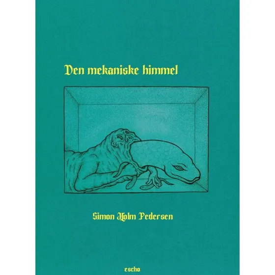 Den mekaniske himmel - Simon Holm Pedersen