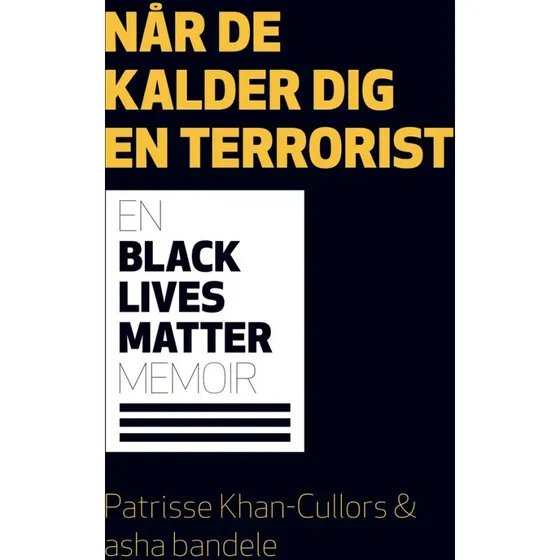 Når de kalder dig en terrorist - Patrisse Khan-Cullors