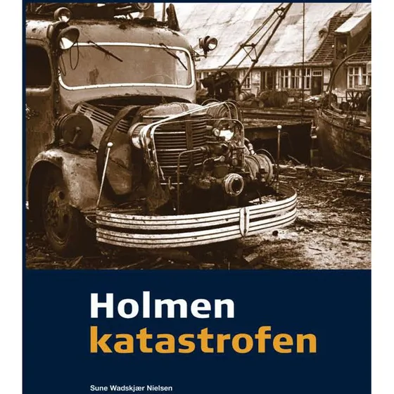 Holmenkatastrofen - Sune Wadskjær Nielsen