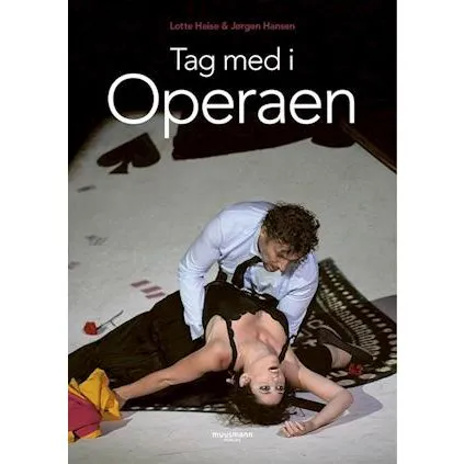 'Tag med i Operaen' - Jørgen Hansen og Lotte Heise - Bog