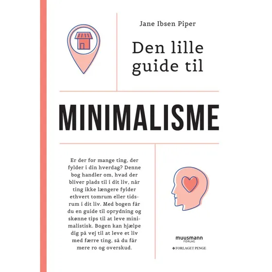 Den lille guide til minimalisme - Jane Ibsen Piper