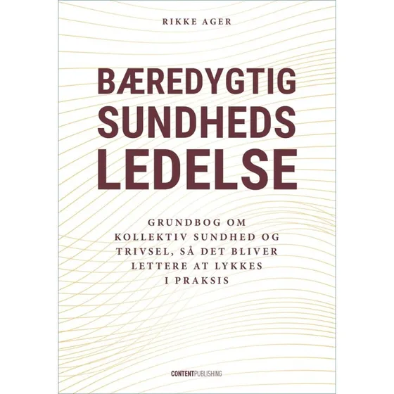 Bæredygtig sundhedsledelse - Rikke Ager