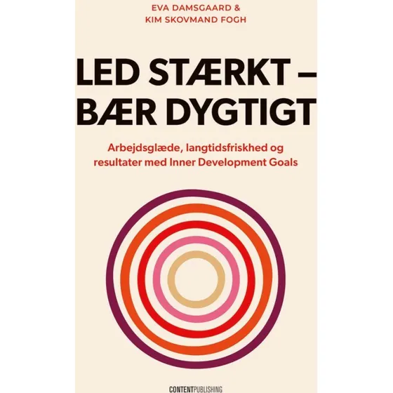 Led stærkt - bær dygtigt af Eva Damsgaard og Kim Skovmand Fogh