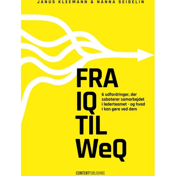Fra IQ til WeQ af Janus Kleeman og Nanna Seidelin