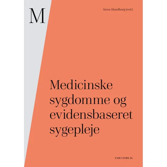 Medicinske sygdomme og evidensbaseret sygepleje - Steen Hundborg