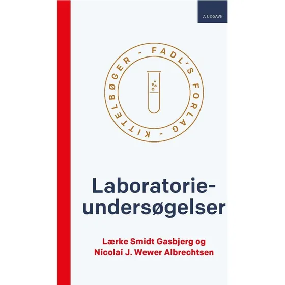Laboratorieundersøgelser 7. udgave - Lærke Gasbjerg Smidt & Nicolai J. Wewer Albrechtsen