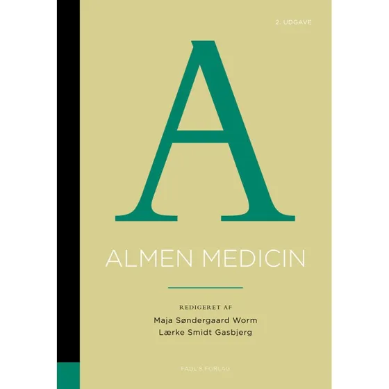 Almen medicin 2. udgave - Lærke Smidt Gasbjerg & Maja Søndergaard Worm