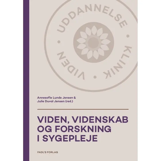 Viden, videnskab og forskning i sygepleje - Annesofie Lunde Jensen