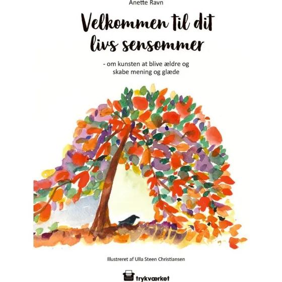 Velkommen til dit livs sensommer - Anette Ravn