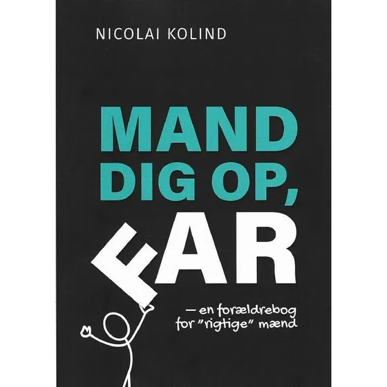 Mand dig op, Far af Nicolai Kolind