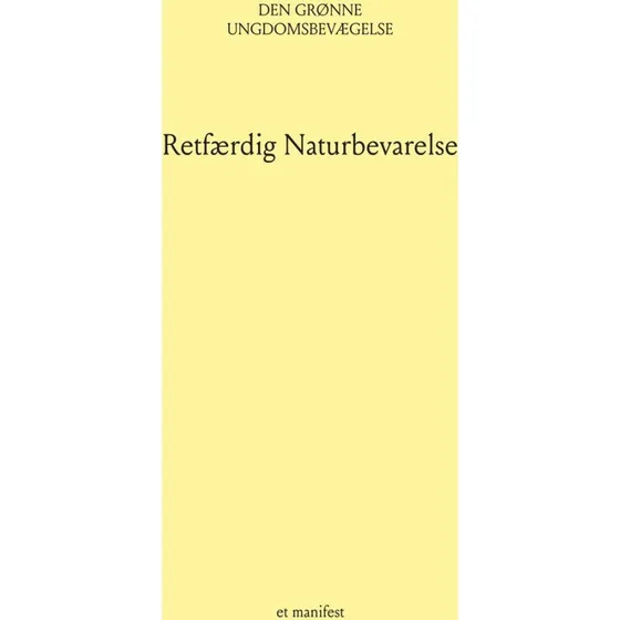 Retfærdig Naturbevarelse - Den Grønne Ungdomsbevægelse