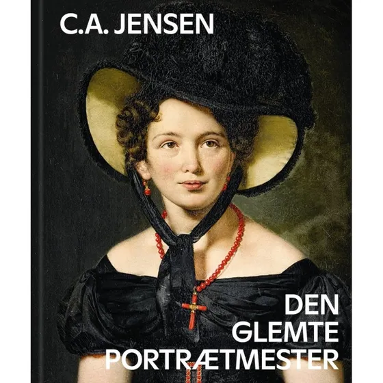 C.A. Jensen: Den glemte portrætmester
