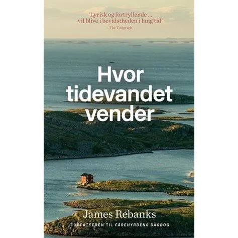 Hvor tidevandet vender - James Rebanks - Bog