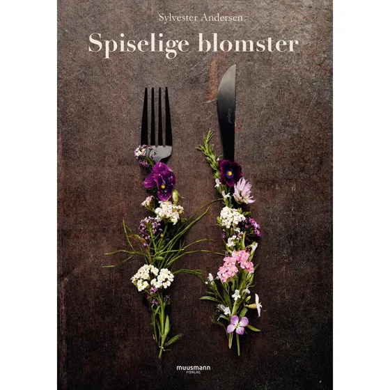 Spiselige blomster - Sylvester Andersen