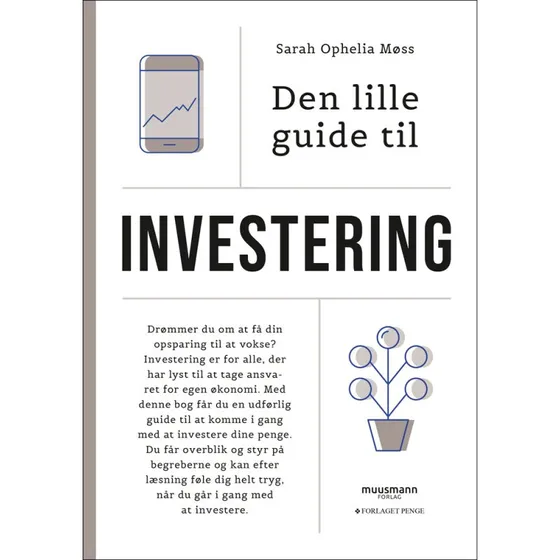 Den lille guide til investering - Sarah Ophelia Møss