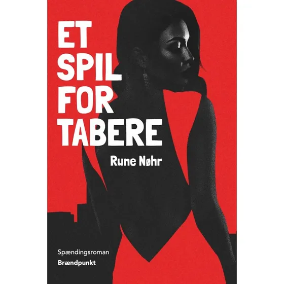 Et spil for tabere - Rune Nøhr (Bog)