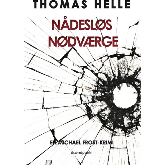 Nådesløs nødværge - Thomas Helle
