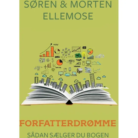 Forfatterdrømme - Sådan sælger du bogen af Morten Ellemose