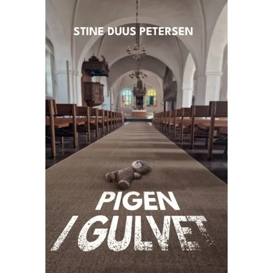 Pigen i gulvet - Stine Duus Petersen