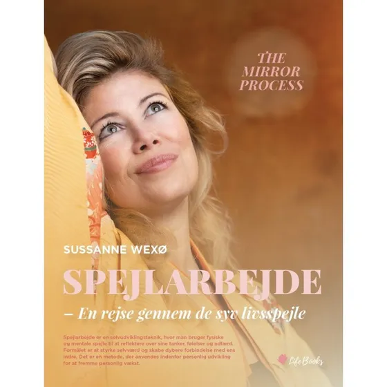 Spejlarbejde - en rejse gennem de syv livsspejle - Sussanne Wexø
