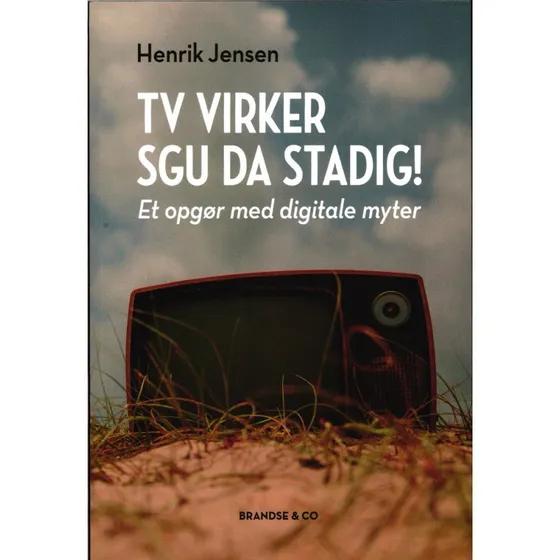 TV virker sgu da stadig! - Henrik Jensen - Bog