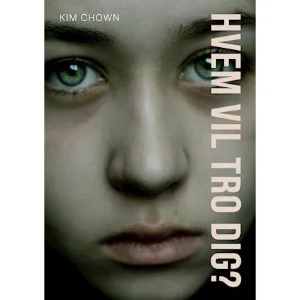 Hvem vil tro dig? - Kim Chown - Bog
