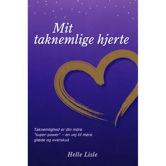 Mit taknemlige hjerte - Helle Lisle