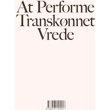 At performe transkønnet vrede - Gry Stokkendahl Dalgas - Bog