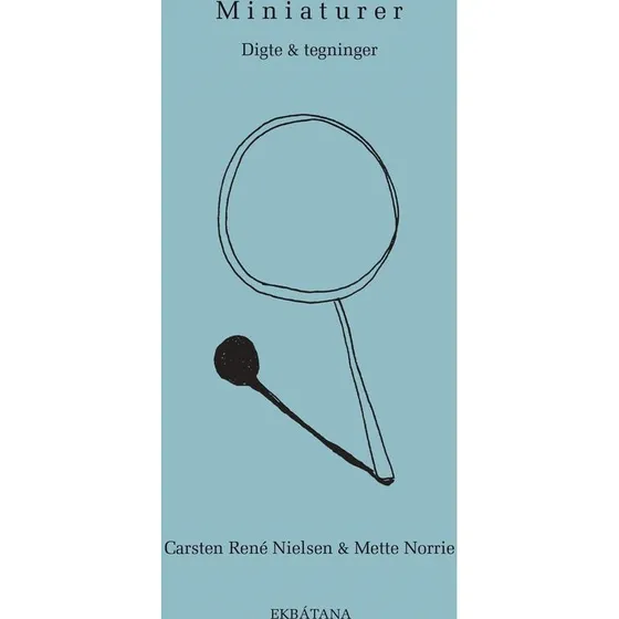 Miniaturer - Carsten René Nielsen & Mette Norrie - Bog