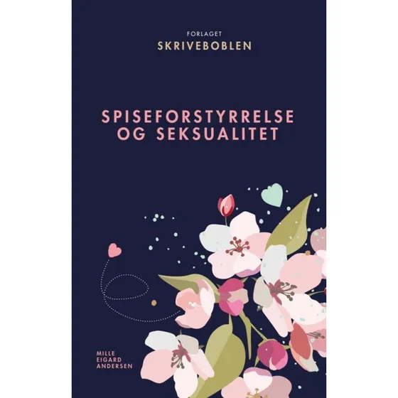 Spiseforstyrrelse og seksualitet - Mille Eigard Andersen