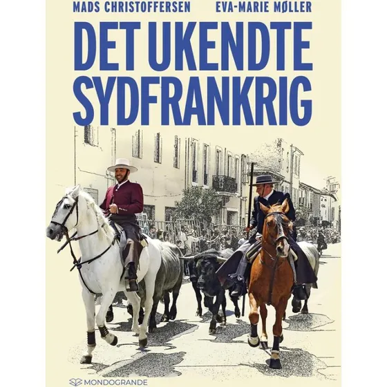 Det ukendte Sydfrankrig - Eva-Marie Møller & Mads Christoffersen