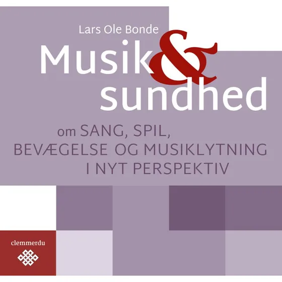 Musik & sundhed - Lars Ole Bonde - Bog