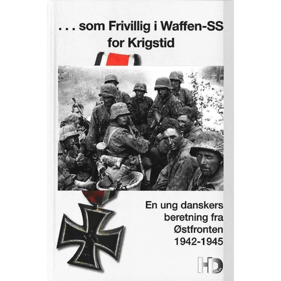 ...som Frivillig i Waffen-SS for Krigstid - Hans Dal
