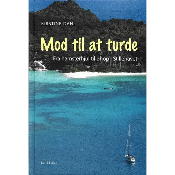 Mod til at turde - Kirstine Dahl - Bog