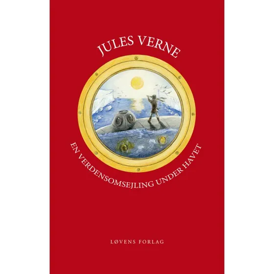 Jules Verne: En verdensomsejling under havet - Nyoversat udgave