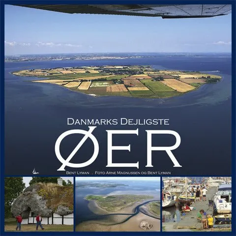Danmarks Dejligste øer - Bent Lyman